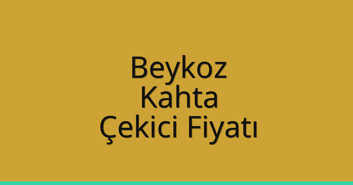 Beykoz Çekici Fiyatı – Kahta Oto Kurtarıcı Ücreti