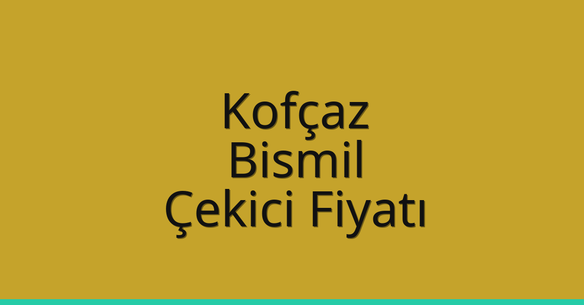 Kofçaz Çekici Fiyatı – Bismil Oto Kurtarıcı Ücreti