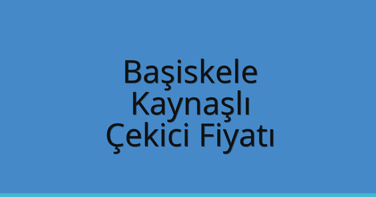 Başiskele Çekici Fiyatı – Kaynaşlı Oto Kurtarıcı Ücreti