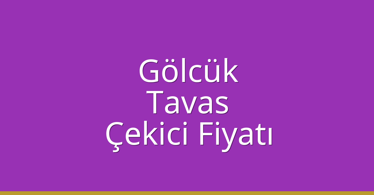 Gölcük Çekici Fiyatı – Tavas Oto Kurtarıcı Ücreti