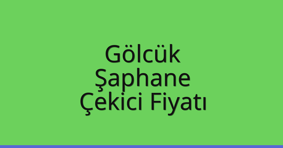Gölcük Çekici Fiyatı – Şaphane Oto Kurtarıcı Ücreti