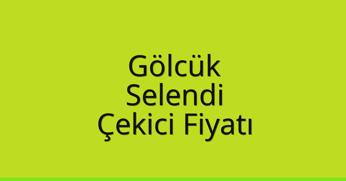 Gölcük Çekici Fiyatı – Selendi Oto Kurtarıcı Ücreti