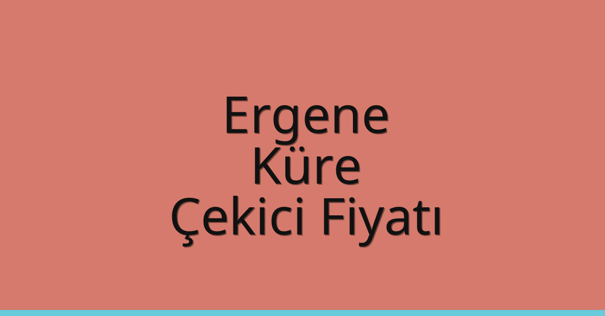 Ergene Çekici Fiyatı – Küre Oto Kurtarıcı Ücreti
