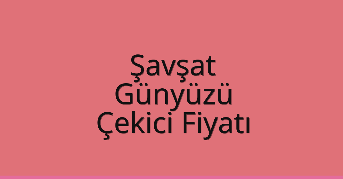 Şavşat Çekici Fiyatı – Günyüzü Oto Kurtarıcı Ücreti