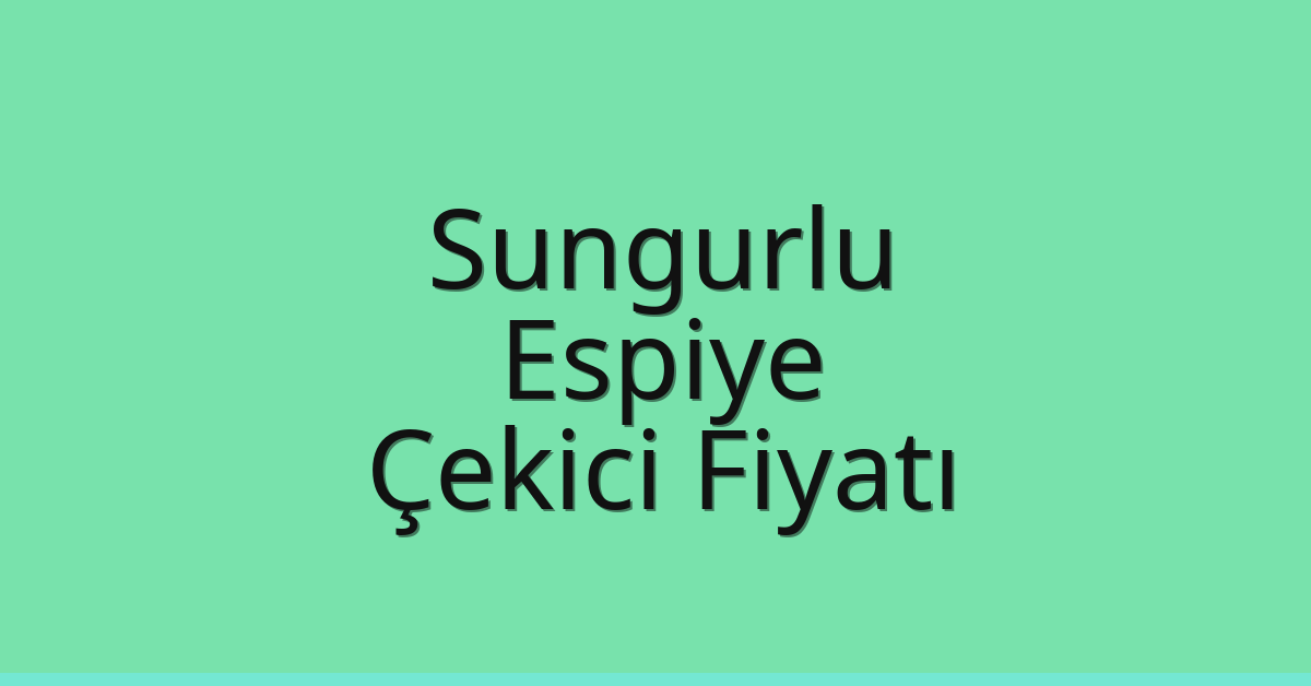 Sungurlu Çekici Fiyatı – Espiye Oto Kurtarıcı Ücreti