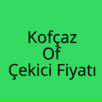 Kofçaz Çekici Fiyatı – Of Oto Kurtarıcı Ücreti