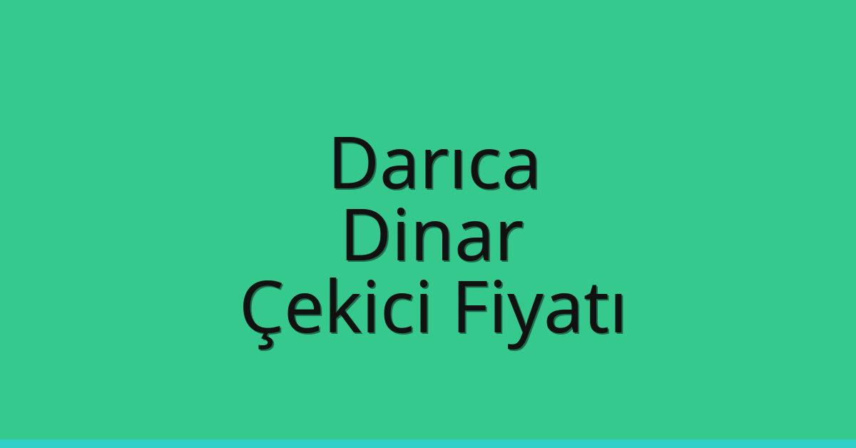 Darıca Çekici Fiyatı – Dinar Oto Kurtarıcı Ücreti