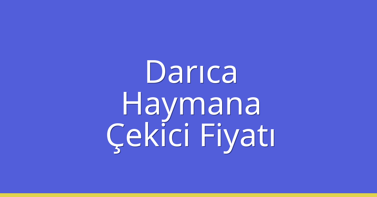 Darıca Çekici Fiyatı – Haymana Oto Kurtarıcı Ücreti