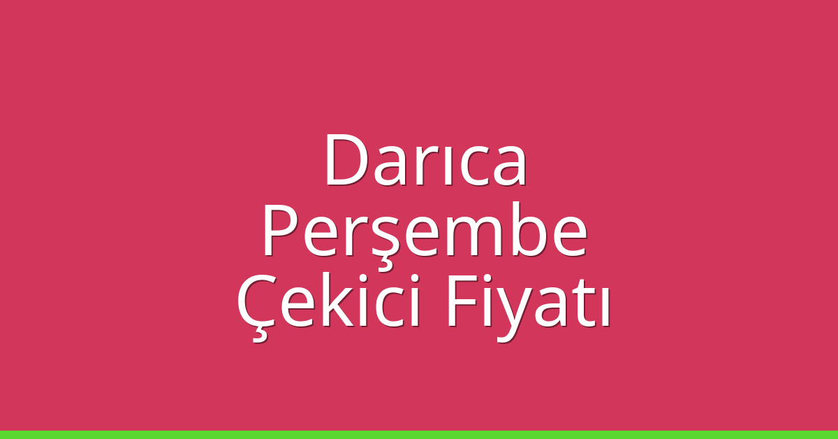 Darıca Çekici Fiyatı – Perşembe Oto Kurtarıcı Ücreti