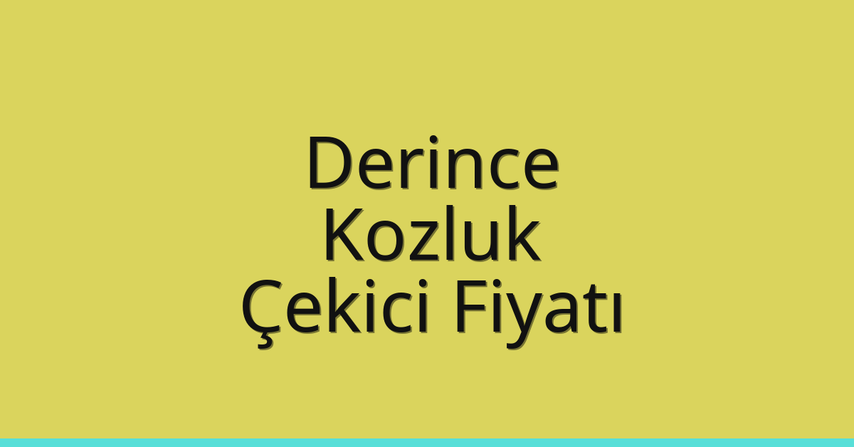 Derince Çekici Fiyatı – Kozluk Oto Kurtarıcı Ücreti