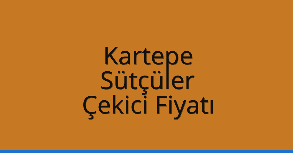 Kartepe Çekici Fiyatı – Sütçüler Oto Kurtarıcı Ücreti