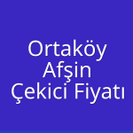 Ortaköy Çekici Fiyatı – Afşin Oto Kurtarıcı Ücreti