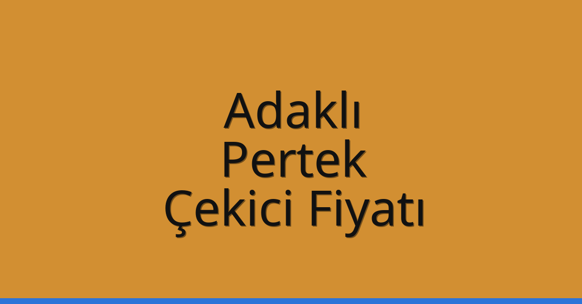 Adaklı Çekici Fiyatı – Pertek Oto Kurtarıcı Ücreti