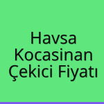 Havsa Çekici Fiyatı – Kocasinan Oto Kurtarıcı Ücreti