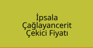 İpsala Çekici Fiyatı – Çağlayancerit Oto Kurtarıcı Ücreti