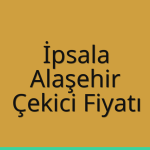 İpsala Çekici Fiyatı – Alaşehir Oto Kurtarıcı Ücreti