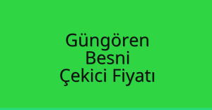 Güngören Çekici Fiyatı – Besni Oto Kurtarıcı Ücreti