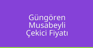 Güngören Çekici Fiyatı – Musabeyli Oto Kurtarıcı Ücreti