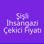 Şişli Çekici Fiyatı – İhsangazi Oto Kurtarıcı Ücreti