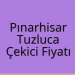 Pınarhisar Çekici Fiyatı – Tuzluca Oto Kurtarıcı Ücreti