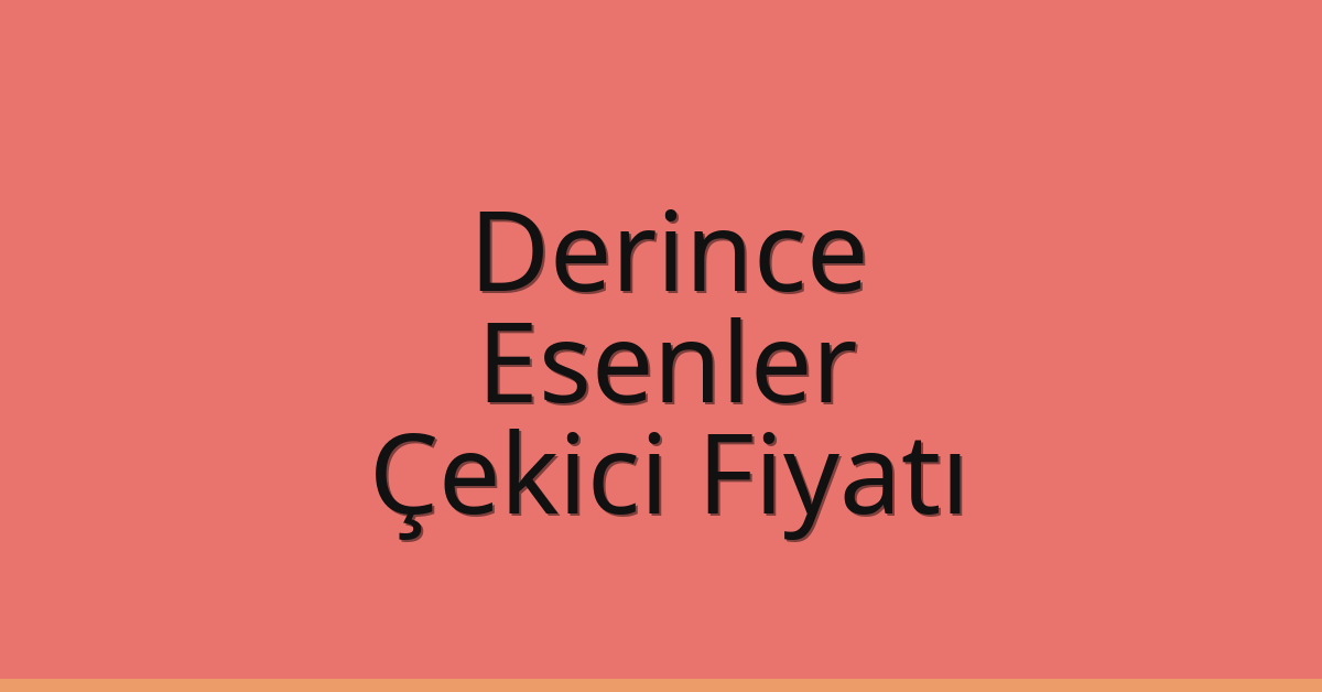 Derince Çekici Fiyatı - Esenler Oto Kurtarıcı Ücreti Derince Çekici Fiyatı – Esenler Oto Kurtarıcı Ücreti
