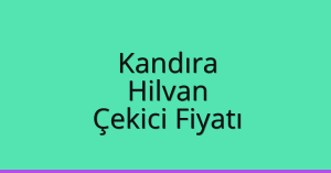 Kandıra Çekici Fiyatı – Hilvan Oto Kurtarıcı Ücreti