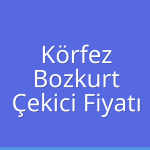 Körfez Çekici Fiyatı – Bozkurt Oto Kurtarıcı Ücreti