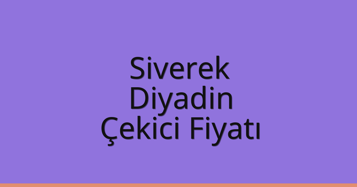 Siverek Çekici Fiyatı - Diyadin Oto Kurtarıcı Ücreti Siverek Çekici Fiyatı – Diyadin Oto Kurtarıcı Ücreti