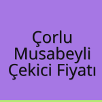 Çorlu Çekici Fiyatı – Musabeyli Oto Kurtarıcı Ücreti