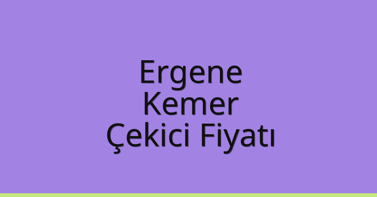 Ergene Çekici Fiyatı - Kemer Oto Kurtarıcı Ücreti Ergene Çekici Fiyatı – Kemer Oto Kurtarıcı Ücreti