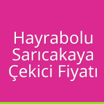 Hayrabolu Çekici Fiyatı – Sarıcakaya Oto Kurtarıcı Ücreti