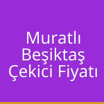 Muratlı Çekici Fiyatı – Beşiktaş Oto Kurtarıcı Ücreti