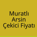 Muratlı Çekici Fiyatı – Arsin Oto Kurtarıcı Ücreti