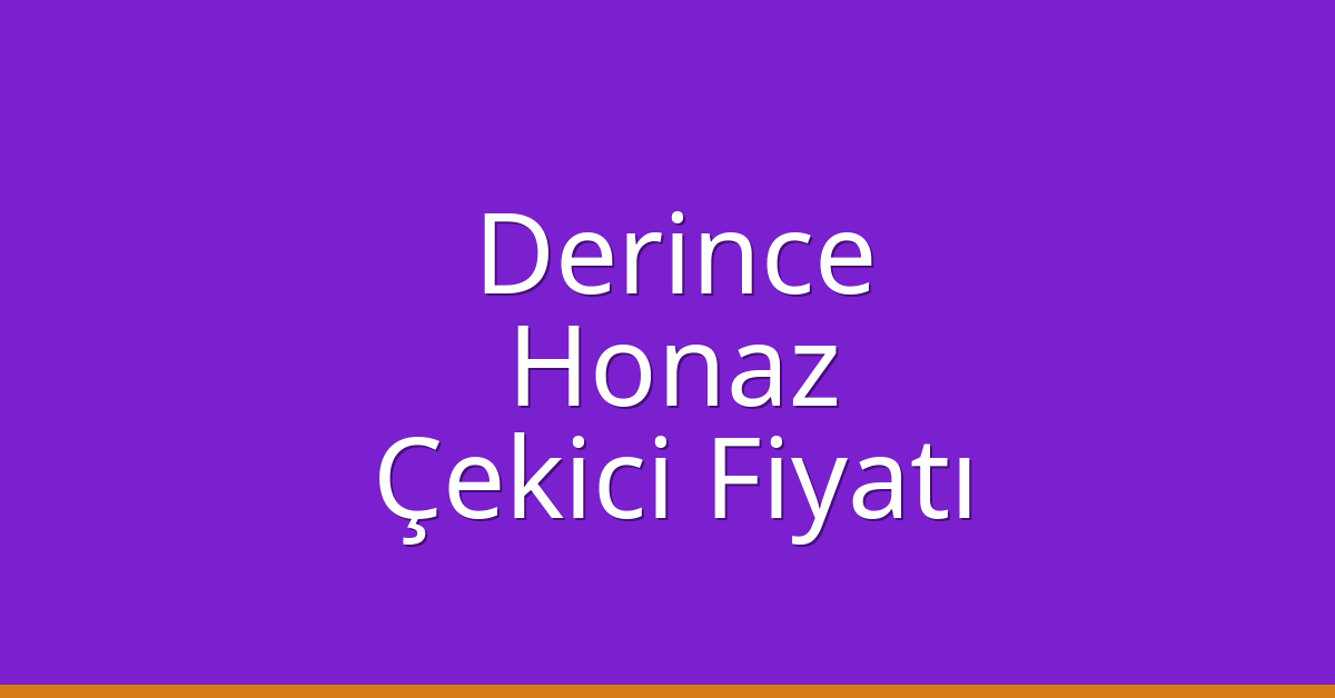 Derince Çekici Fiyatı – Honaz Oto Kurtarıcı Ücreti