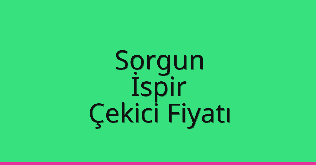 Sorgun Çekici Fiyatı – İspir Oto Kurtarıcı Ücreti Sorgun Çekici Fiyatı – İspir Oto Kurtarıcı Ücreti