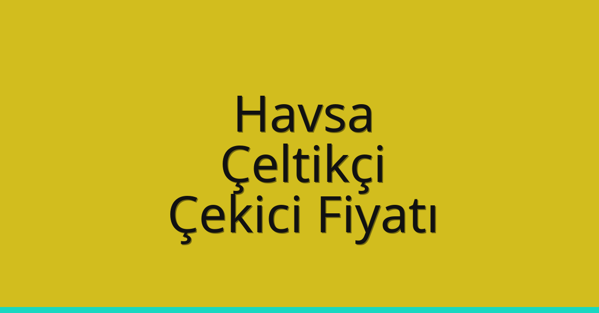 Havsa Çekici Fiyatı – Çeltikçi Oto Kurtarıcı Ücreti Havsa Çekici Fiyatı – Çeltikçi Oto Kurtarıcı Ücreti