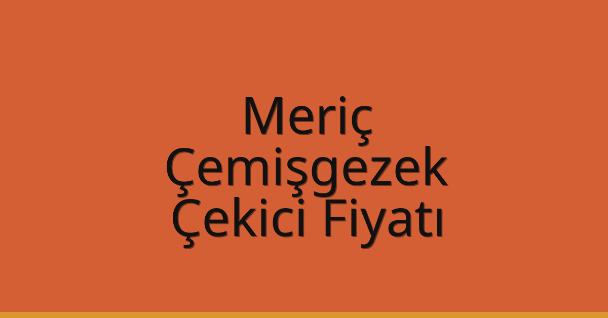 Meriç Çekici Fiyatı – Çemişgezek Oto Kurtarıcı Ücreti Meriç Çekici Fiyatı – Çemişgezek Oto Kurtarıcı Ücreti