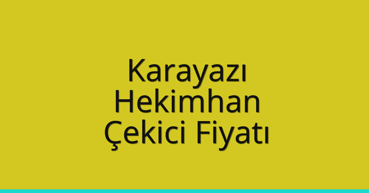 Karayazı Çekici Fiyatı – Hekimhan Oto Kurtarıcı Ücreti