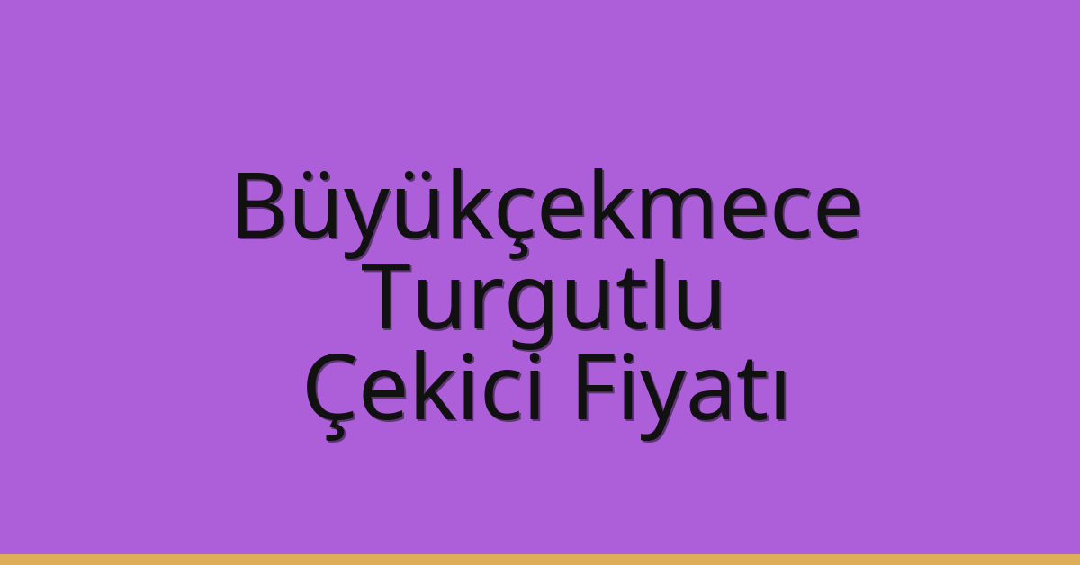 Büyükçekmece Çekici Fiyatı – Turgutlu Oto Kurtarıcı Ücreti Büyükçekmece Çekici Fiyatı – Turgutlu Oto Kurtarıcı Ücreti