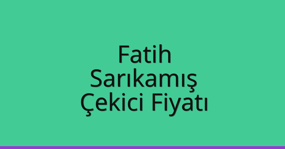Fatih Çekici Fiyatı – Sarıkamış Oto Kurtarıcı Ücreti Fatih Çekici Fiyatı – Sarıkamış Oto Kurtarıcı Ücreti