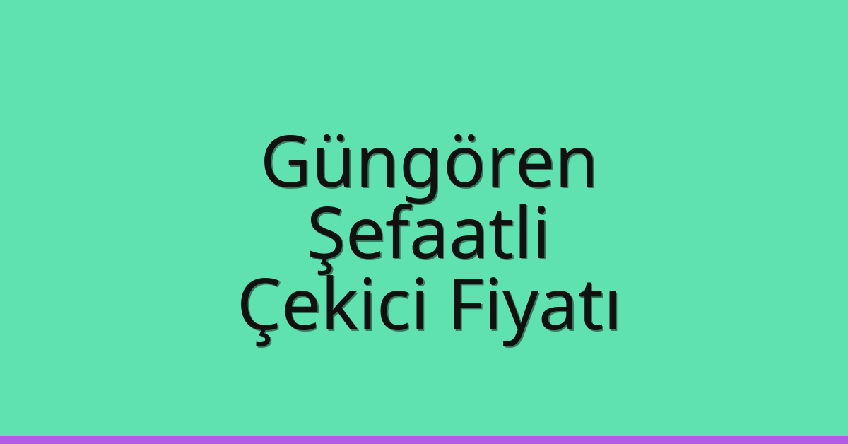 Güngören Çekici Fiyatı – Şefaatli Oto Kurtarıcı Ücreti Güngören Çekici Fiyatı – Şefaatli Oto Kurtarıcı Ücreti