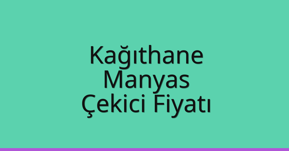 Kağıthane Çekici Fiyatı – Manyas Oto Kurtarıcı Ücreti Kağıthane Çekici Fiyatı – Manyas Oto Kurtarıcı Ücreti