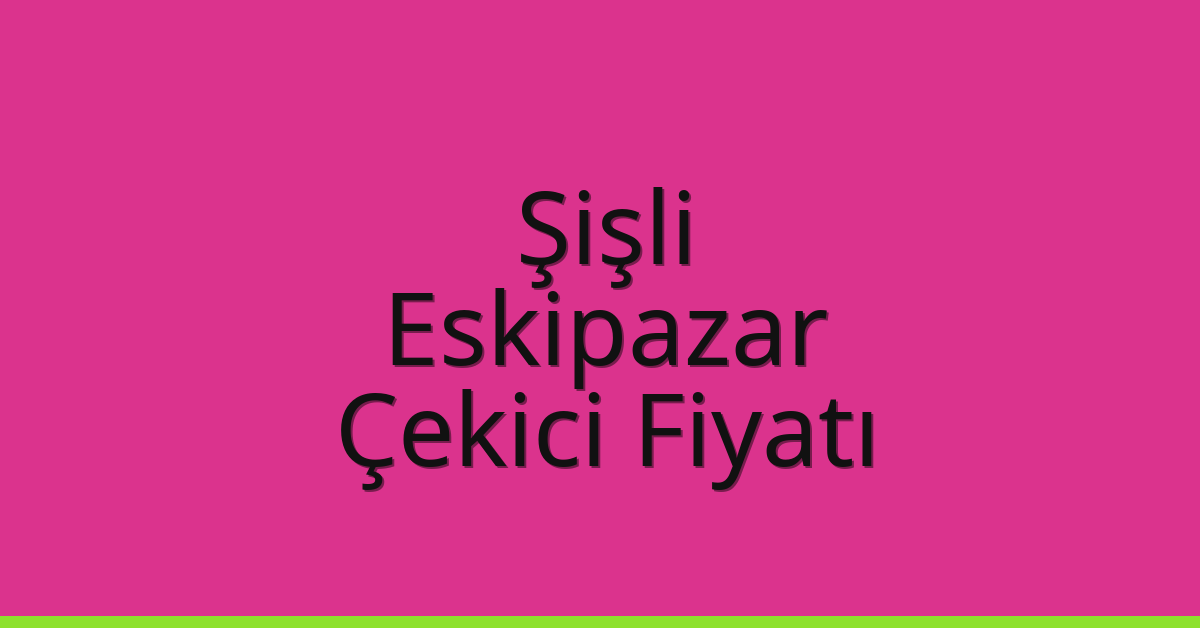 Şişli Çekici Fiyatı – Eskipazar Oto Kurtarıcı Ücreti Şişli Çekici Fiyatı – Eskipazar Oto Kurtarıcı Ücreti