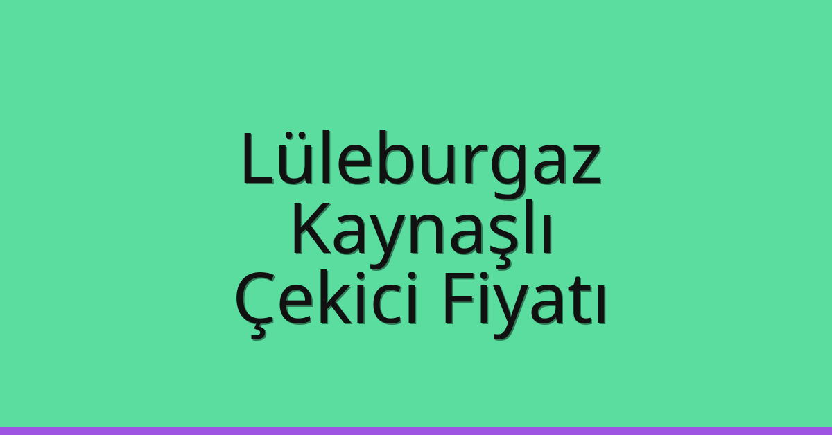 Lüleburgaz Çekici Fiyatı – Kaynaşlı Oto Kurtarıcı Ücreti Lüleburgaz Çekici Fiyatı – Kaynaşlı Oto Kurtarıcı Ücreti