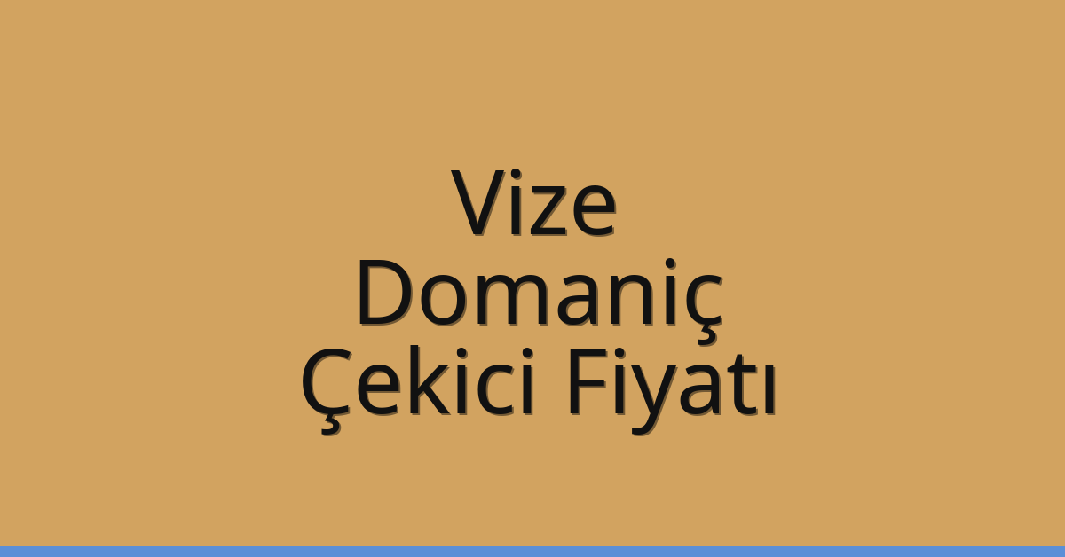 Vize Çekici Fiyatı – Domaniç Oto Kurtarıcı Ücreti Vize Çekici Fiyatı – Domaniç Oto Kurtarıcı Ücreti