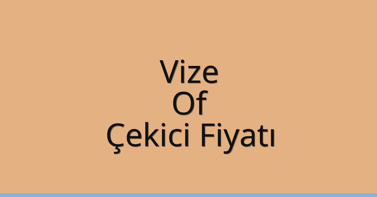 Vize Çekici Fiyatı – Of Oto Kurtarıcı Ücreti Vize Çekici Fiyatı – Of Oto Kurtarıcı Ücreti