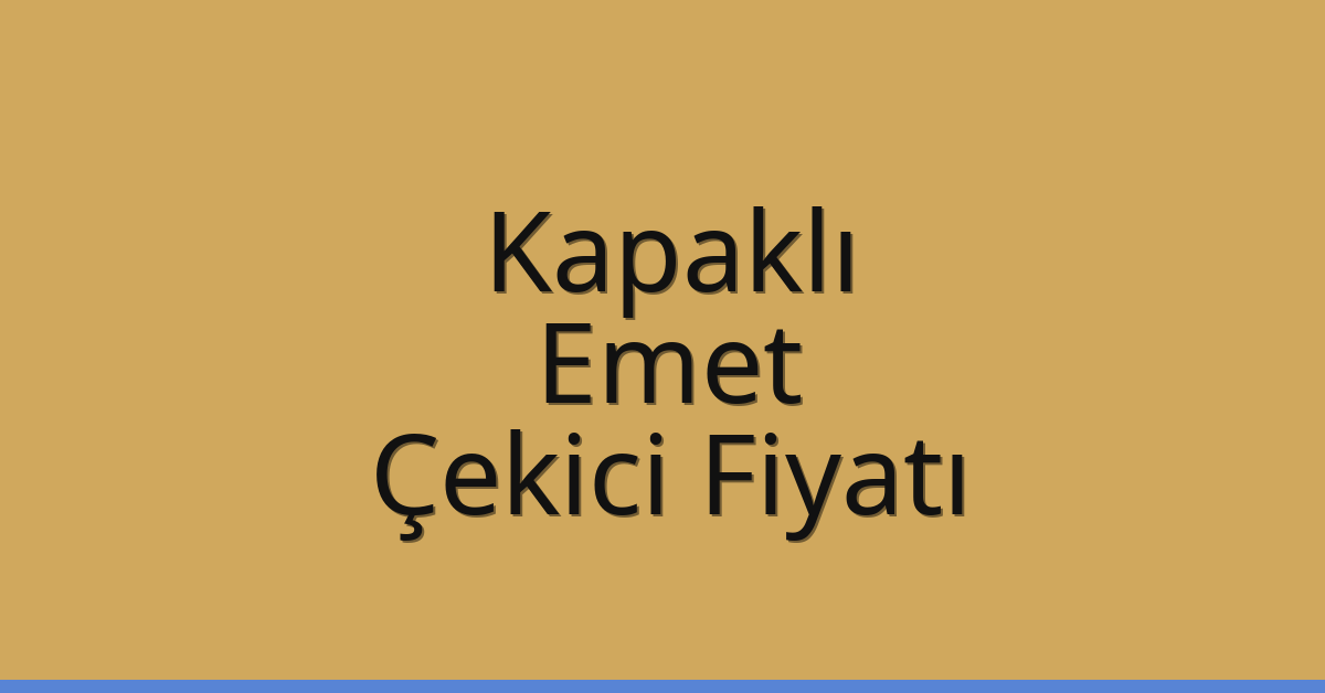Kapaklı Çekici Fiyatı – Emet Oto Kurtarıcı Ücreti Kapaklı Çekici Fiyatı – Emet Oto Kurtarıcı Ücreti