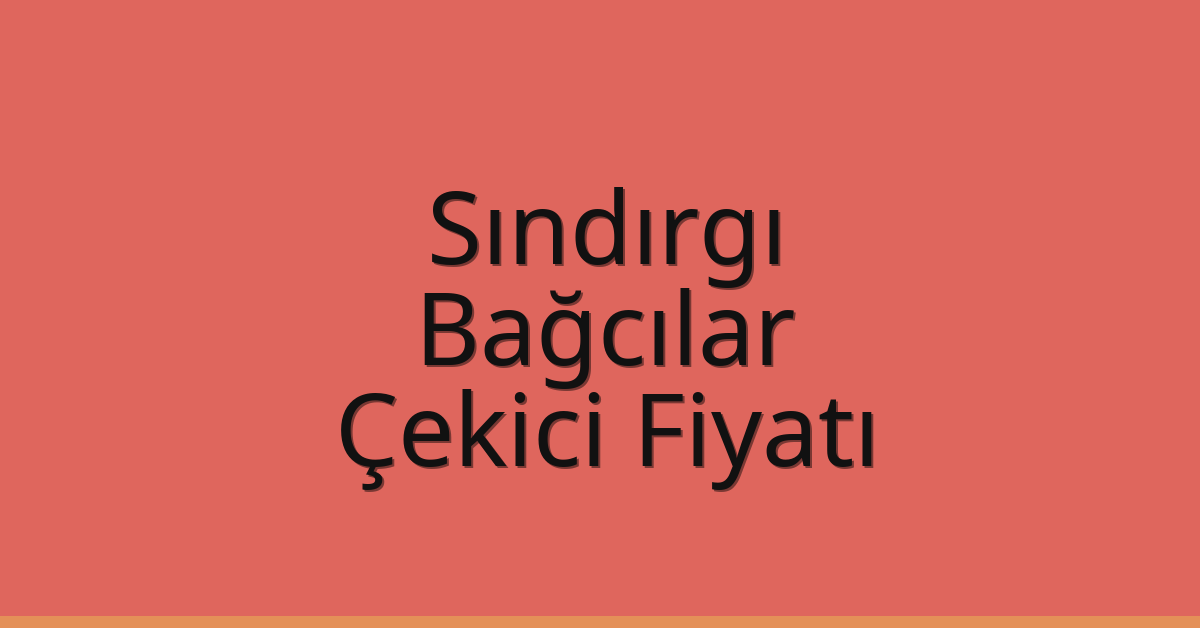Sındırgı Çekici Fiyatı – Bağcılar Oto Kurtarıcı Ücreti Sındırgı Çekici Fiyatı – Bağcılar Oto Kurtarıcı Ücreti
