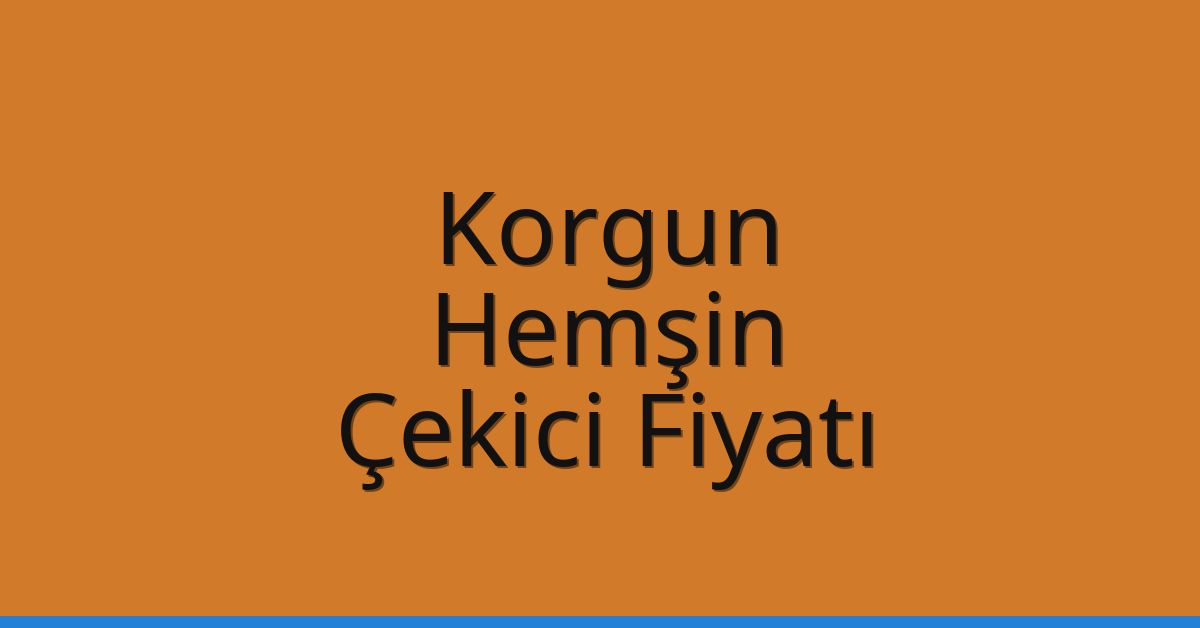 Korgun Çekici Fiyatı – Hemşin Oto Kurtarıcı Ücreti Korgun Çekici Fiyatı – Hemşin Oto Kurtarıcı Ücreti