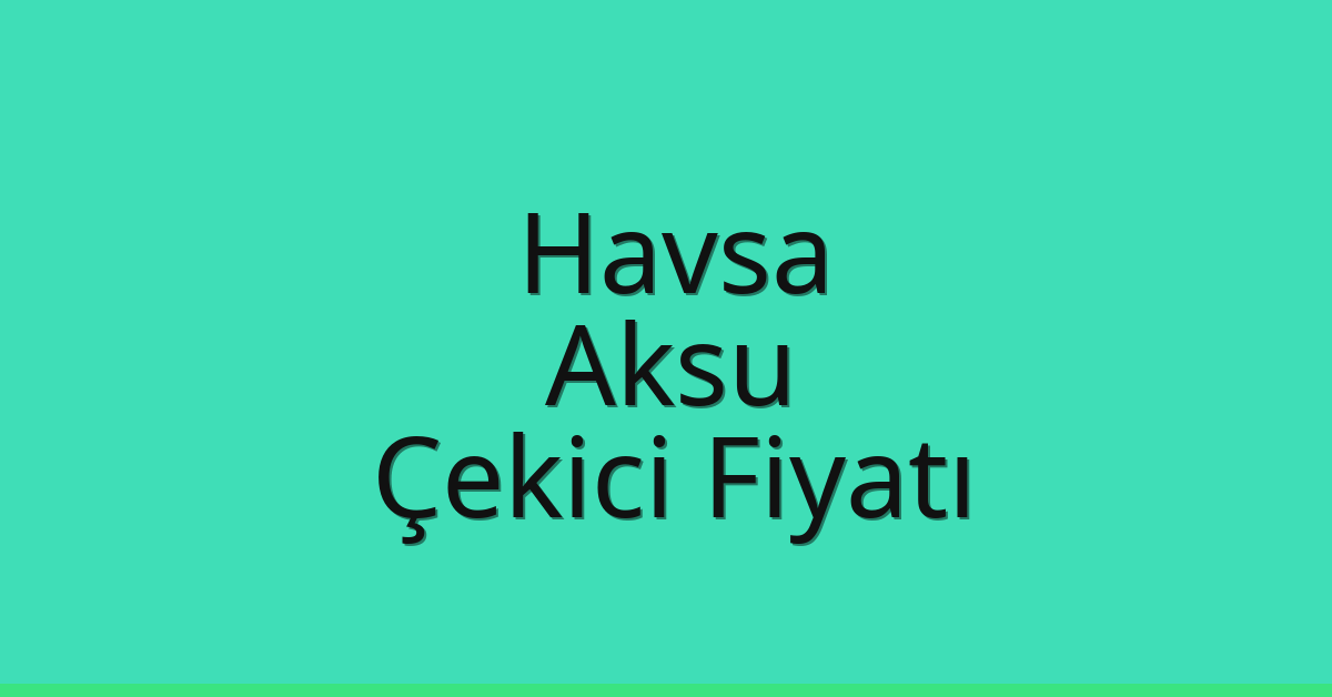 Havsa Çekici Fiyatı – Aksu Oto Kurtarıcı Ücreti Havsa Çekici Fiyatı – Aksu Oto Kurtarıcı Ücreti